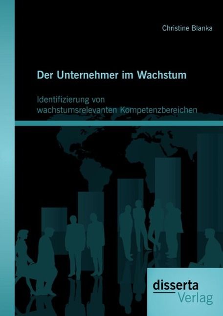 Produktbild: Der Unternehmer im Wachstum: Identifizierung von wachstumsrelevanten Kompetenzbereichen