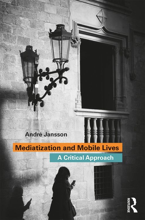 Produktbild: Mediatization and Mobile Lives