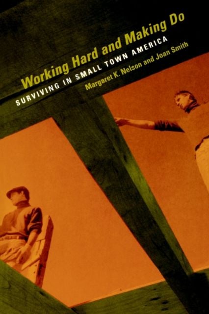 Produktbild: Nelson, M: Working Hard and Making Do
