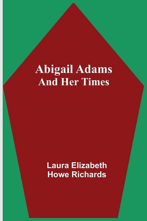Produktbild: Abigail Adams And Her Times