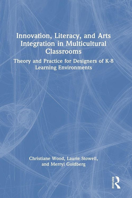 Produktbild: Innovation, Literacy, and Arts Integration in Multicultural Classrooms