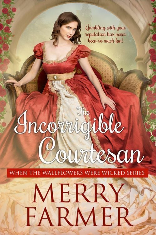 Produktbild: The Incorrigible Courtesan (When the Wallflowers were Wicked, #2)