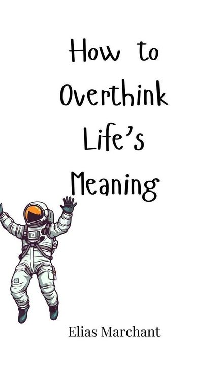 Produktbild: How to Overthink Life's Meaning