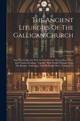 Produktbild: The Ancient Liturgies Of The Gallican Church