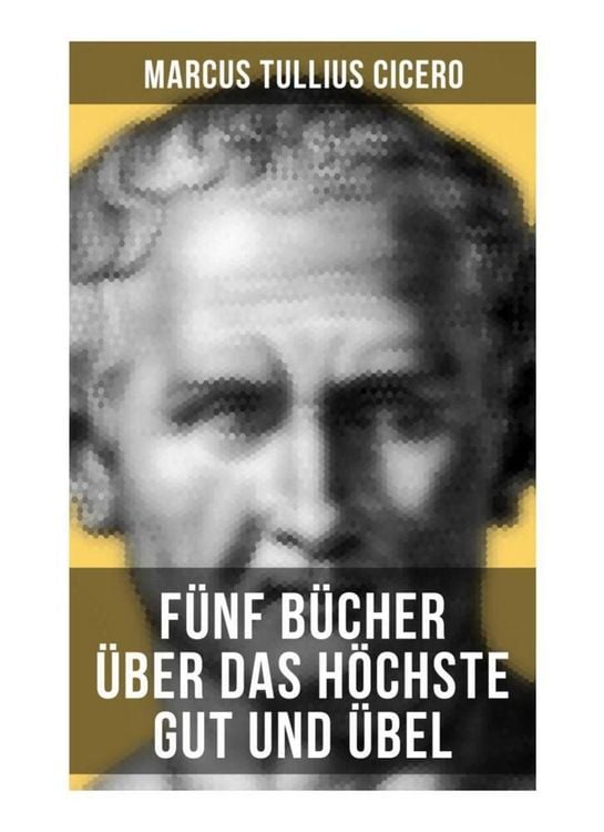 Produktbild: F&uuml;nf B&uuml;cher &uuml;ber das h&ouml;chste Gut und &Uuml;bel