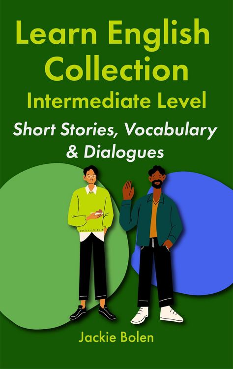Produktbild: Learn English Collection-Intermediate Level: Short Stories, Vocabulary & Dialogues