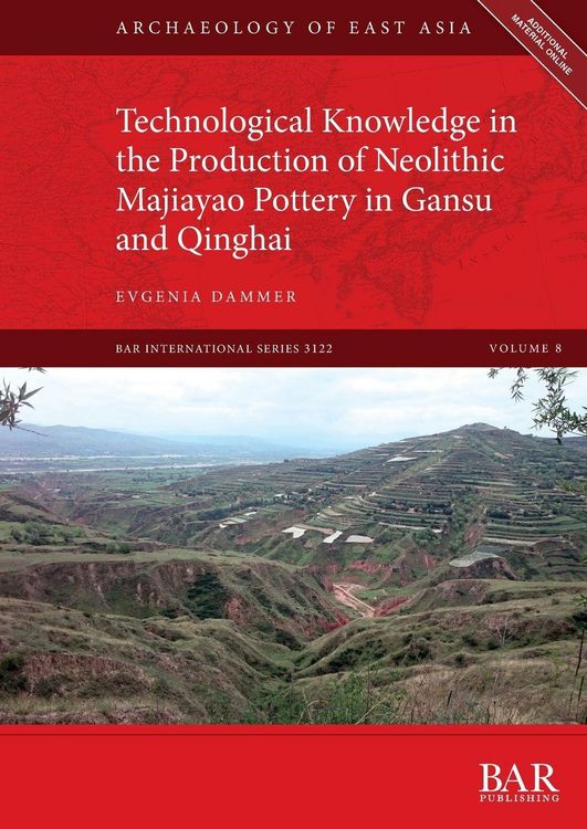 Produktbild: Technological Knowledge in the Production of Neolithic Majiayao Pottery in Gansu and Qinghai