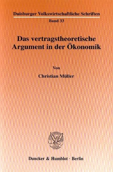 Produktbild: Das vertragstheoretische Argument in der &Ouml;konomik.