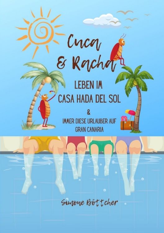 Produktbild: Cuca & Racha Leben im Casa Hada del Sol, zwei Kakerlakenfreunde haben ihren Spa&szlig;, Cuca die Macho Kakerlake, Racha die neugierige Kakerlake