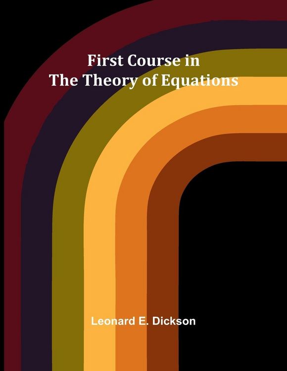 Produktbild: First Course in the Theory of Equations