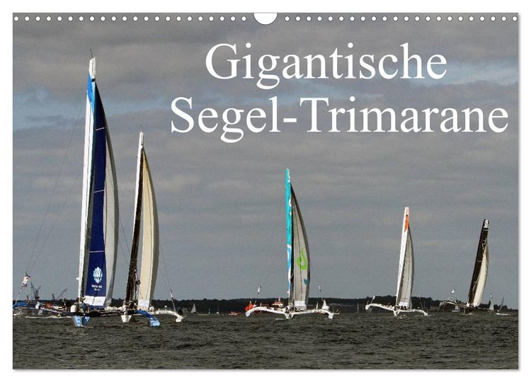 Produktbild: Gigantische Segel-Trimarane (Wandkalender 2026 DIN A3 quer), CALVENDO Monatskalender