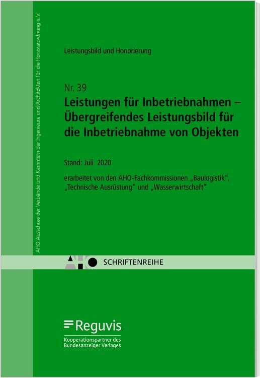 Produktbild: Leistungen f&uuml;r Inbetriebnahmen &ndash; &Uuml;bergreifendes Leistungsbild f&uuml;r die Inbetriebnahme von Objekten