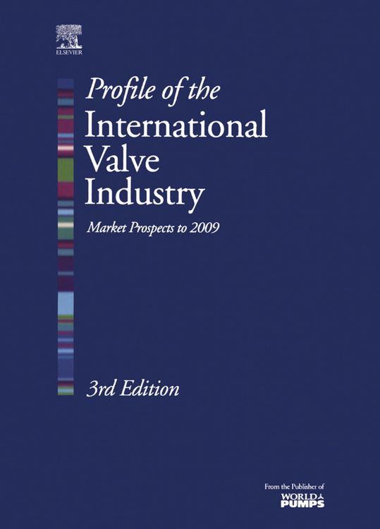 Produktbild: Profile of the International Valve Industry: Market Prospects to 2009