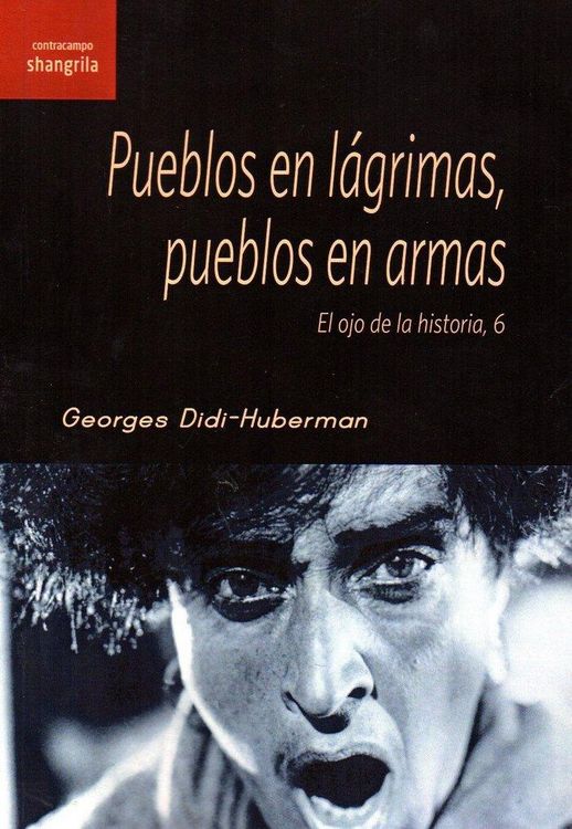 Produktbild: Pueblos en l&aacute;grimas, pueblos en armas : el ojo de la historia 6