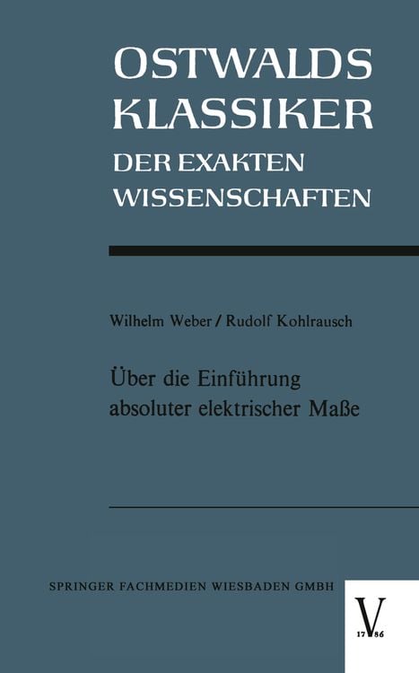 Bild vom Artikel Über die Einführung absoluter elektrischer Maße vom Autor Wilhelm Weber