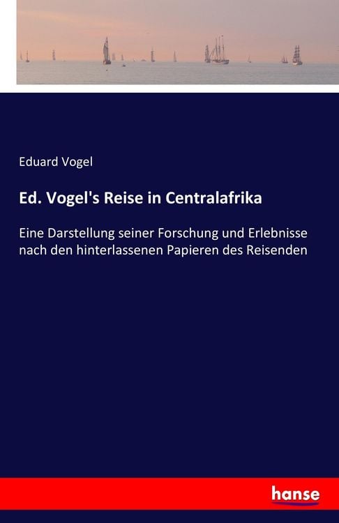Produktbild: Ed. Vogel's Reise in Centralafrika