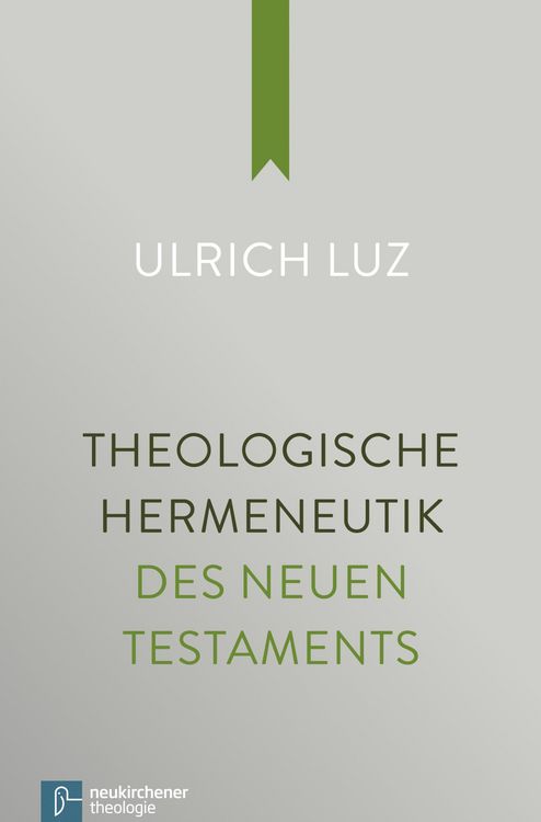 Produktbild: Theologische Hermeneutik des Neuen Testaments