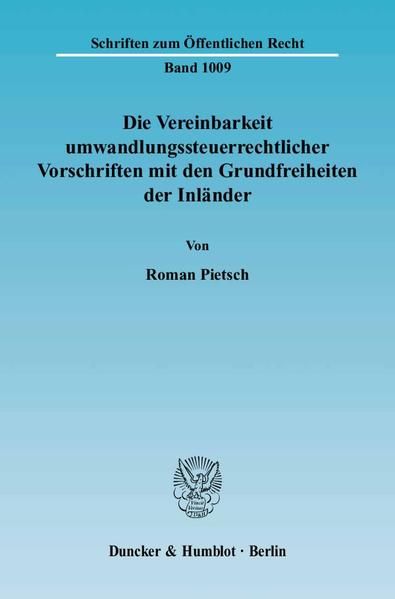 Produktbild: Die Vereinbarkeit umwandlungssteuerrechtlicher Vorschriften mit den Grundfreiheiten der Inl&auml;nder.