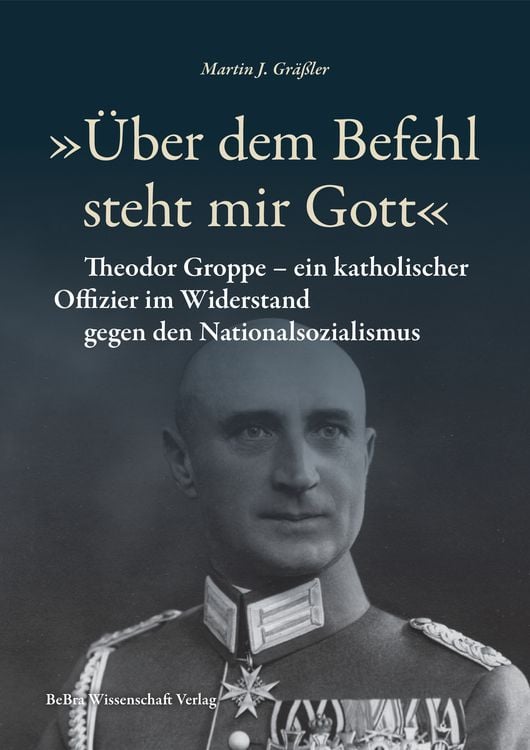 Bild vom Artikel »Über dem Befehl steht mir Gott« vom Autor Martin J. Grässler