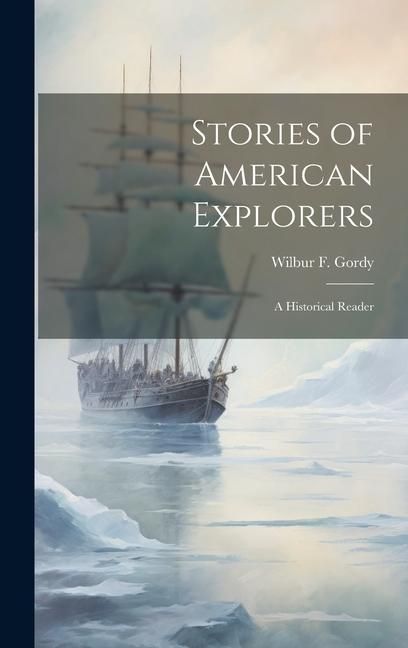 Produktbild: Stories of American Explorers: A Historical Reader