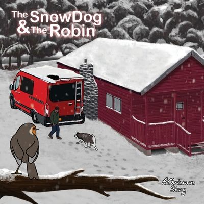 Produktbild: The Snow Dog & The Robin
