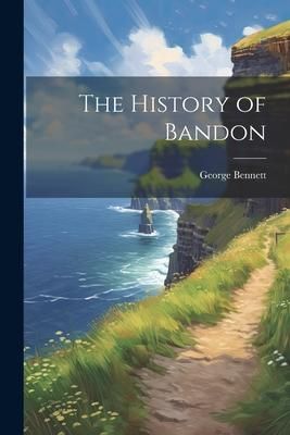Produktbild: The History of Bandon