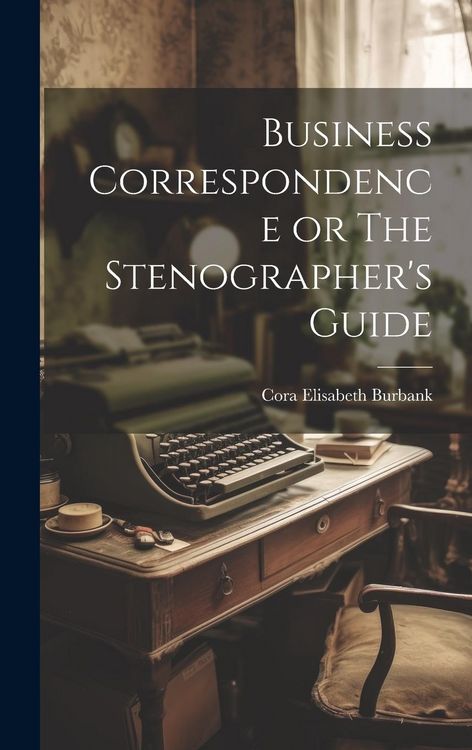 Produktbild: Business Correspondence or The Stenographer's Guide