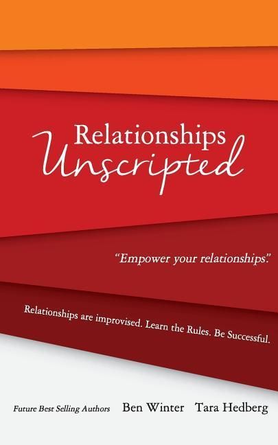 Produktbild: Relationships Unscripted: Relationships are Improvised. Learn the Rules. Be Successful.