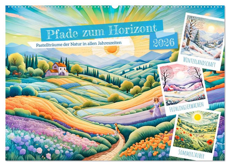 Produktbild: Pfade zum Horizont - Pastelltr&auml;ume der Natur in allen Jahreszeiten (Wandkalender 2026 DIN A2 quer), CALVENDO Monatskalender