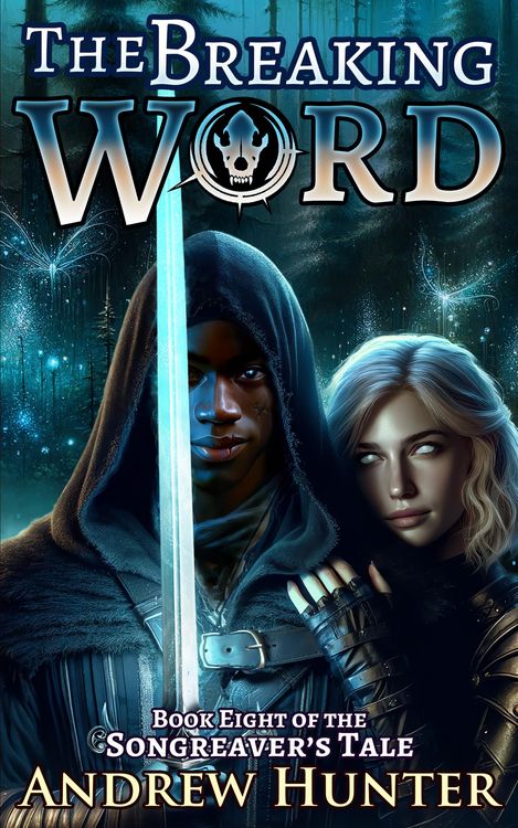 Produktbild: The Breaking Word (The Songreaver's Tale, #8)