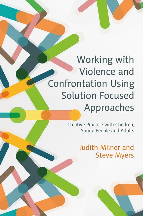 Produktbild: Working with Violence and Confrontation Using Solution Focused Approaches