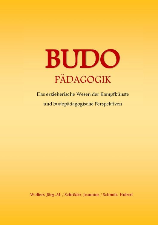 Bild vom Artikel Budo - Pädagogik vom Autor Jörg-Michael Wolters