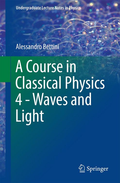 Produktbild: A Course in Classical Physics 4 - Waves and Light