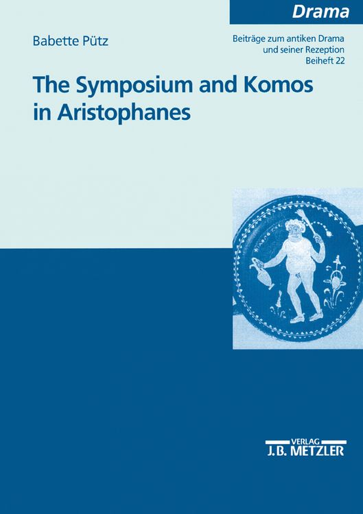 Produktbild: The Symposium and Komos in Aristophanes