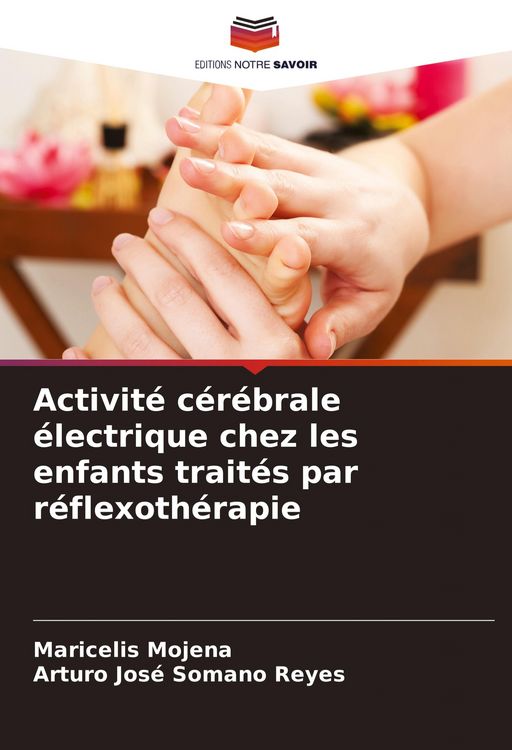 Produktbild: Activit&eacute; c&eacute;r&eacute;brale &eacute;lectrique chez les enfants trait&eacute;s par r&eacute;flexoth&eacute;rapie