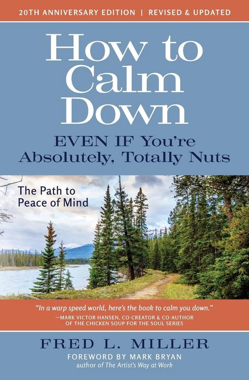 Produktbild: How to Calm Down Even IF You're Absolutely, Totally Nuts