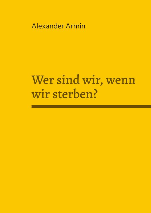 Produktbild: Wer sind wir, wenn wir sterben?