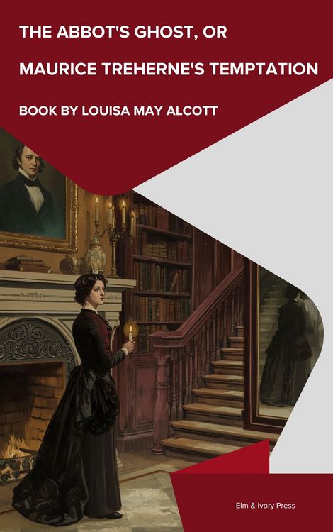 Produktbild: The Abbot's Ghost, or Maurice Treherne's Temptation