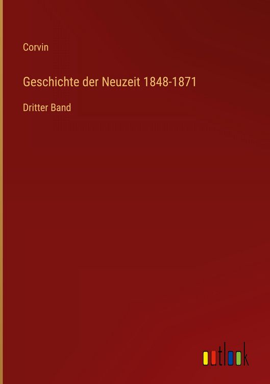 Produktbild: Geschichte der Neuzeit 1848-1871
