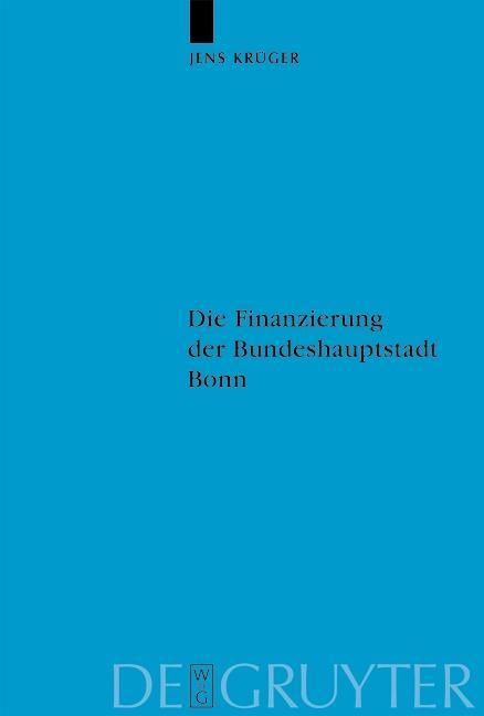 Produktbild: Die Finanzierung der Bundeshauptstadt Bonn
