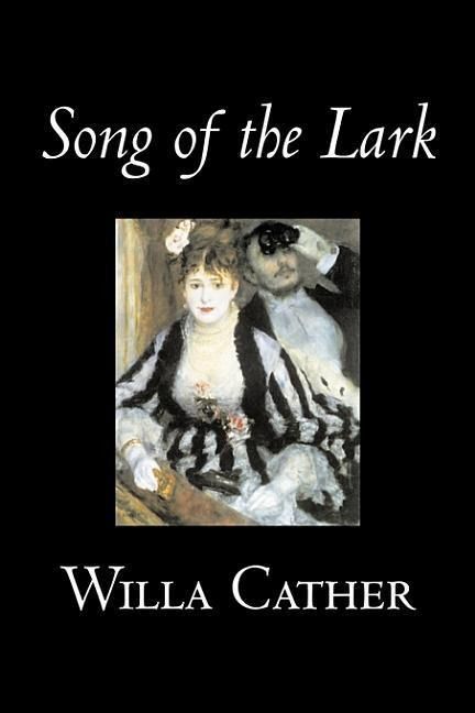 Produktbild: Song of the Lark by Willa Cather, Fiction, Short Stories, Literary, Classics