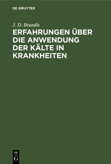 Produktbild: Erfahrungen &uuml;ber die Anwendung der K&auml;lte in Krankheiten
