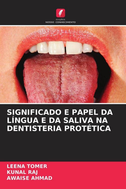 Produktbild: Significado E Papel Da L&iacute;ngua E Da Saliva Na Dentisteria Prot&eacute;tica