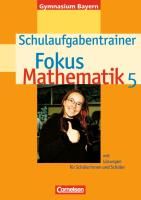 Produktbild: Fokus Mathematik 5. Schuljahr. Schulaufgabentrainer. Gymnasium Bayern