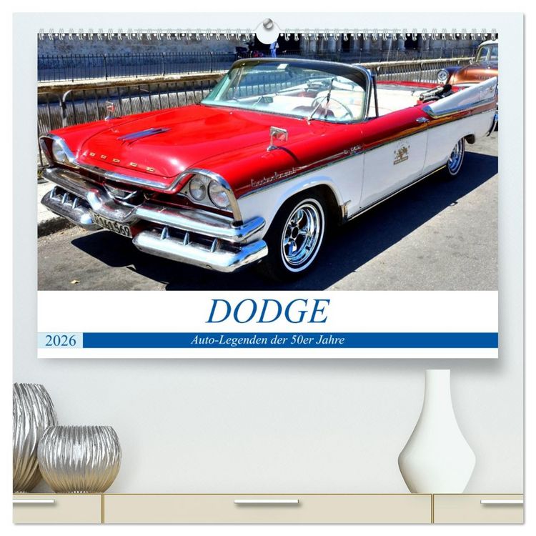 Produktbild: DODGE - Auto-Legenden der 50er Jahre (hochwertiger Premium Wandkalender 2026 DIN A2 quer), Kunstdruck in Hochglanz