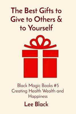 Produktbild: The Best Gifts to Give to Others & to Yourself