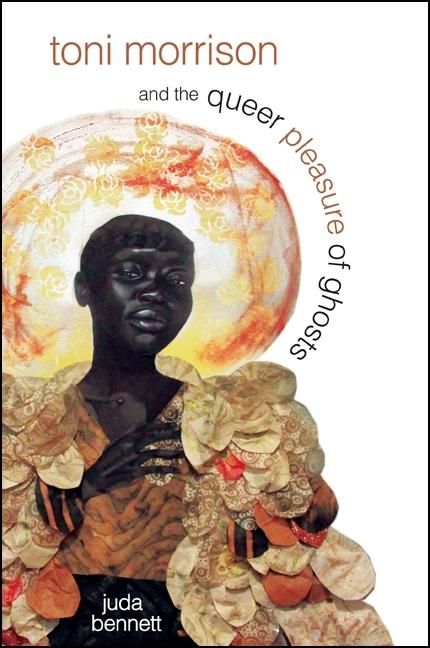 Produktbild: Toni Morrison and the Queer Pleasure of Ghosts