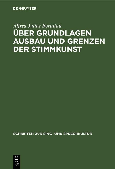 Produktbild: &Uuml;ber Grundlagen Ausbau und Grenzen der Stimmkunst