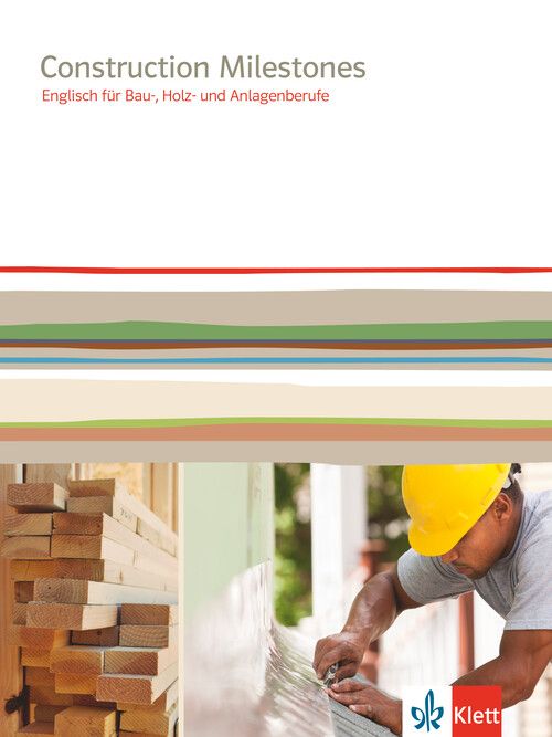 Produktbild: Construction Milestones. Englisch f&uuml;r Bau-, Holz- und Anlagenberufe