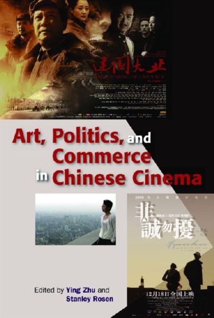 Produktbild: Art, Politics, and Commerce in Chinese Cinema